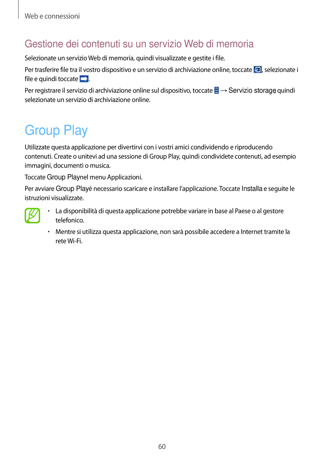 Samsung GT-N8010ZWATUR, GT-N8010EAXITV, GT-N8010EAAITV Group Play, Gestione dei contenuti su un servizio Web di memoria 