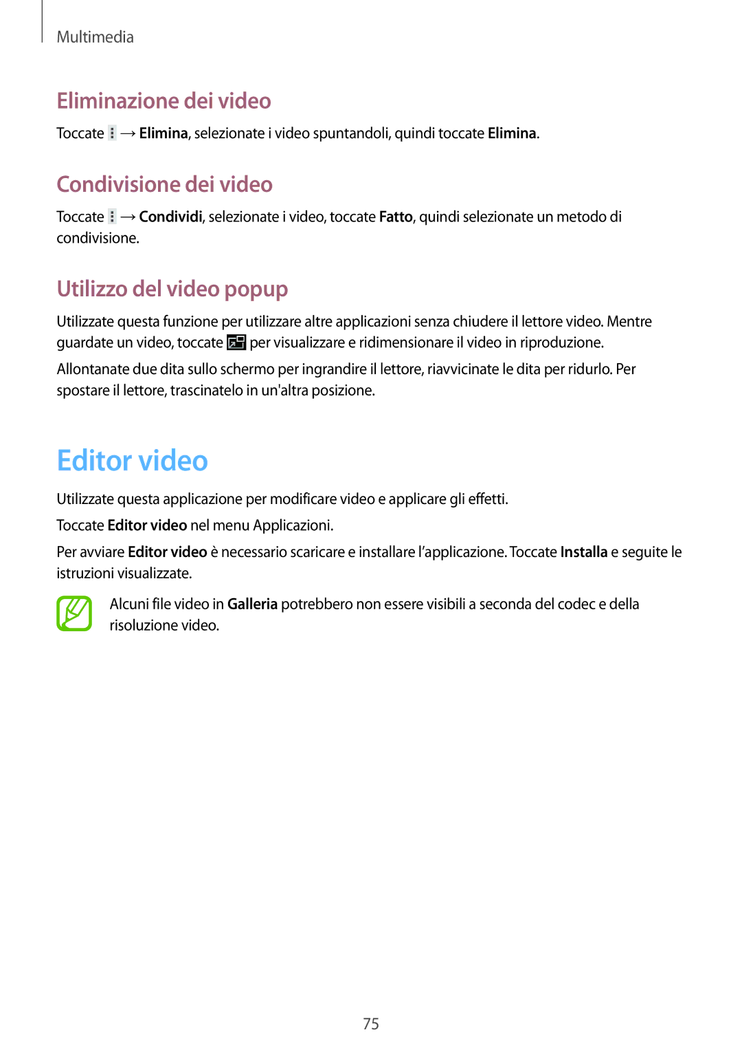 Samsung GT-N8010ZWAITV manual Editor video, Eliminazione dei video, Condivisione dei video, Utilizzo del video popup 