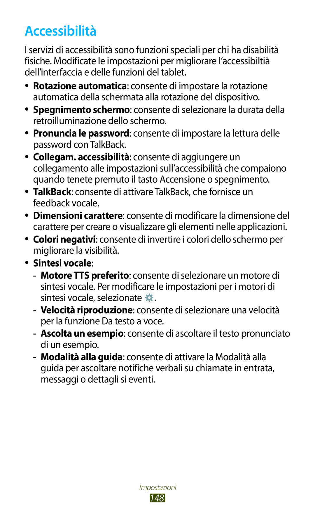 Samsung GT-N8010ZWXITV, GT-N8010ZWATUR, GT-N8010EAXITV, GT-N8010EAAITV, GT-N8010ZWAITV manual Accessibilità, Sintesi vocale 