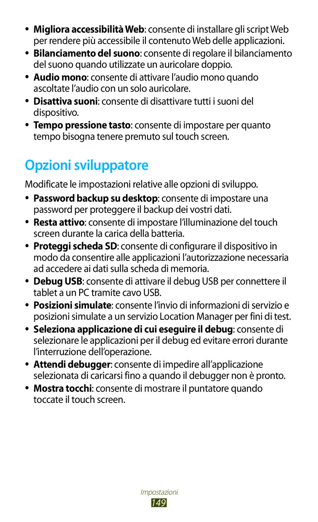 Samsung GT-N8010ZWAXEO, GT-N8010ZWATUR Opzioni sviluppatore, Modificate le impostazioni relative alle opzioni di sviluppo 