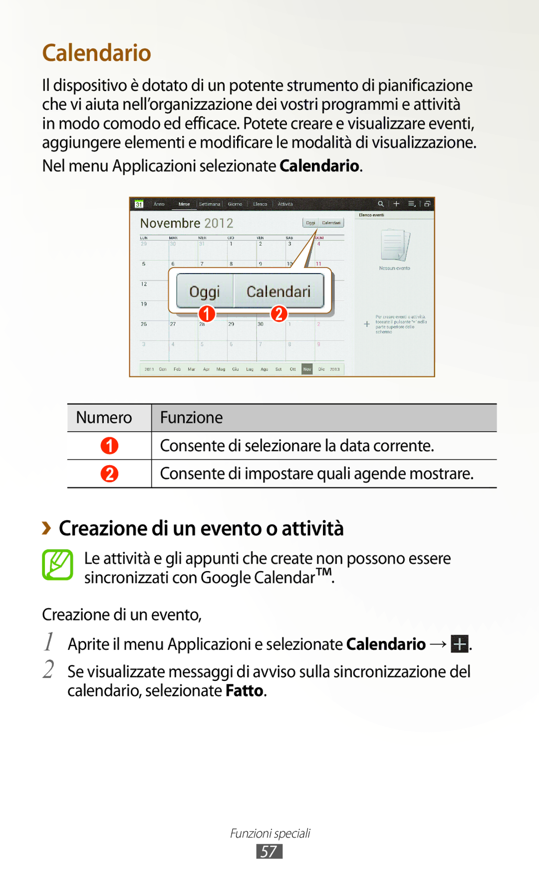 Samsung GT-N8010ZWAITV, GT-N8010ZWATUR, GT-N8010EAXITV, GT-N8010EAAITV manual Calendario, ››Creazione di un evento o attività 