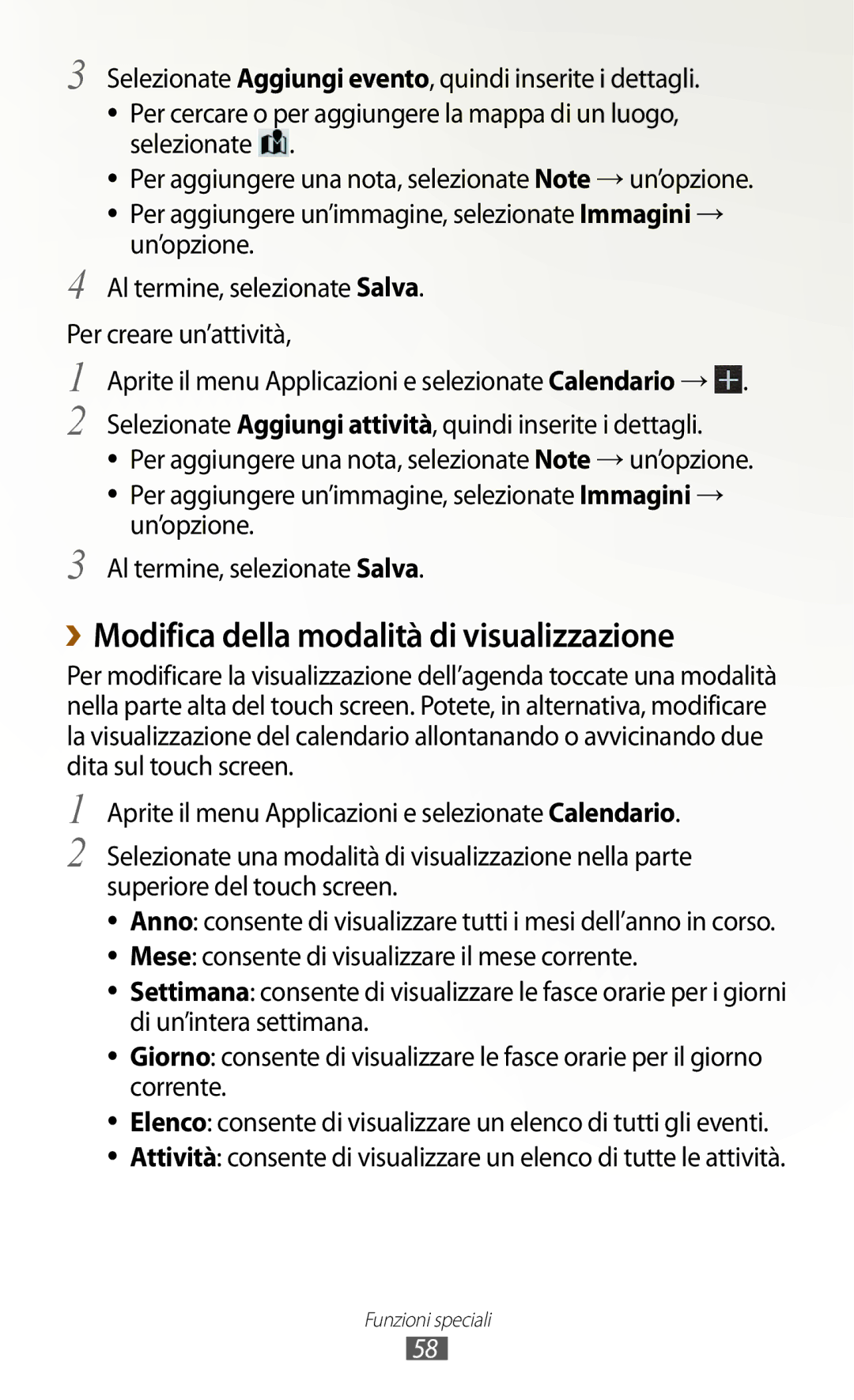 Samsung GT-N8010ZWXITV, GT-N8010ZWATUR, GT-N8010EAXITV, GT-N8010EAAITV manual ››Modifica della modalità di visualizzazione 