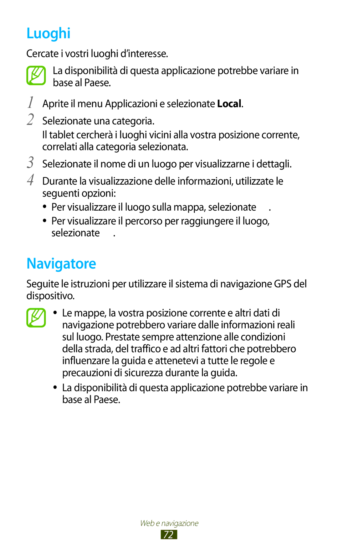 Samsung GT-N8010ZWATUR, GT-N8010EAXITV, GT-N8010EAAITV, GT-N8010ZWAITV, GT-N8010ZWXITV, GT-N8010ZWAXEO manual Luoghi, Navigatore 