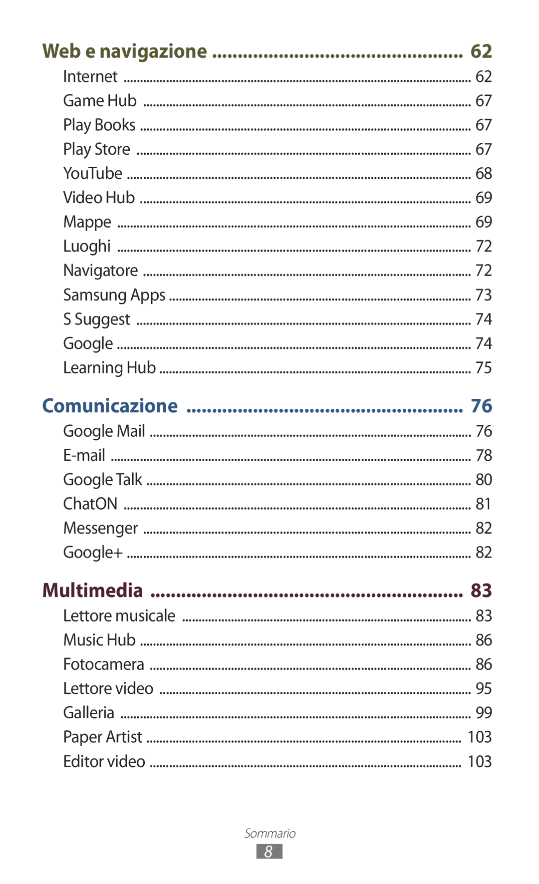 Samsung GT-N8010EAAITV, GT-N8010ZWATUR, GT-N8010EAXITV, GT-N8010ZWAITV, GT-N8010ZWXITV, GT-N8010ZWAXEO Web e navigazione, 103 