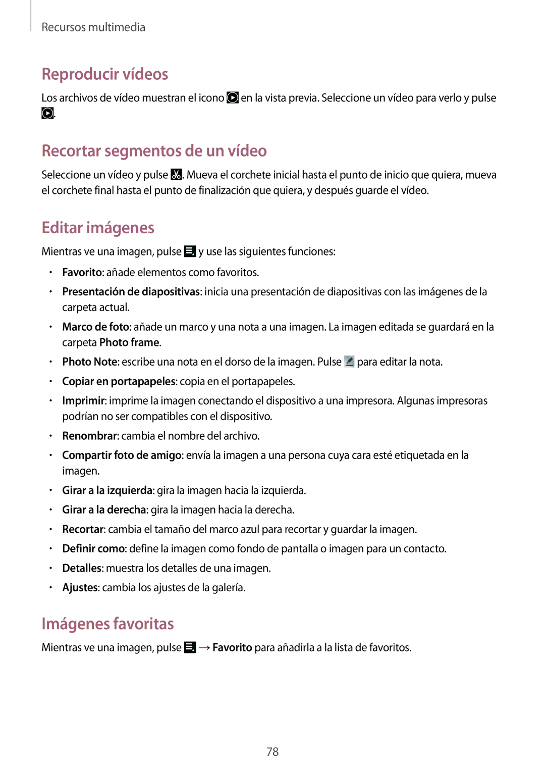 Samsung GT-N8020EAAATL manual Reproducir vídeos, Recortar segmentos de un vídeo, Editar imágenes, Imágenes favoritas 