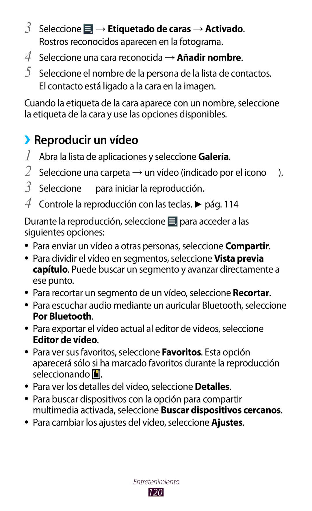 Samsung GT-N8020EAAATL Seleccione → Etiquetado de caras → Activado, Para cambiar los ajustes del vídeo, seleccione Ajustes 