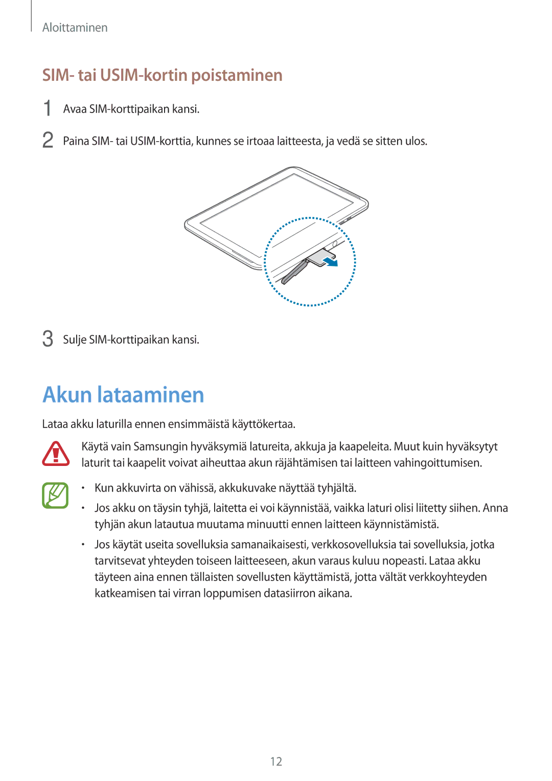 Samsung GT-N8020EAATLA, GT-N8020EAANEE, GT-N8020ZWATEN, GT-N8020ZWANEE Akun lataaminen, SIM- tai USIM-kortin poistaminen 