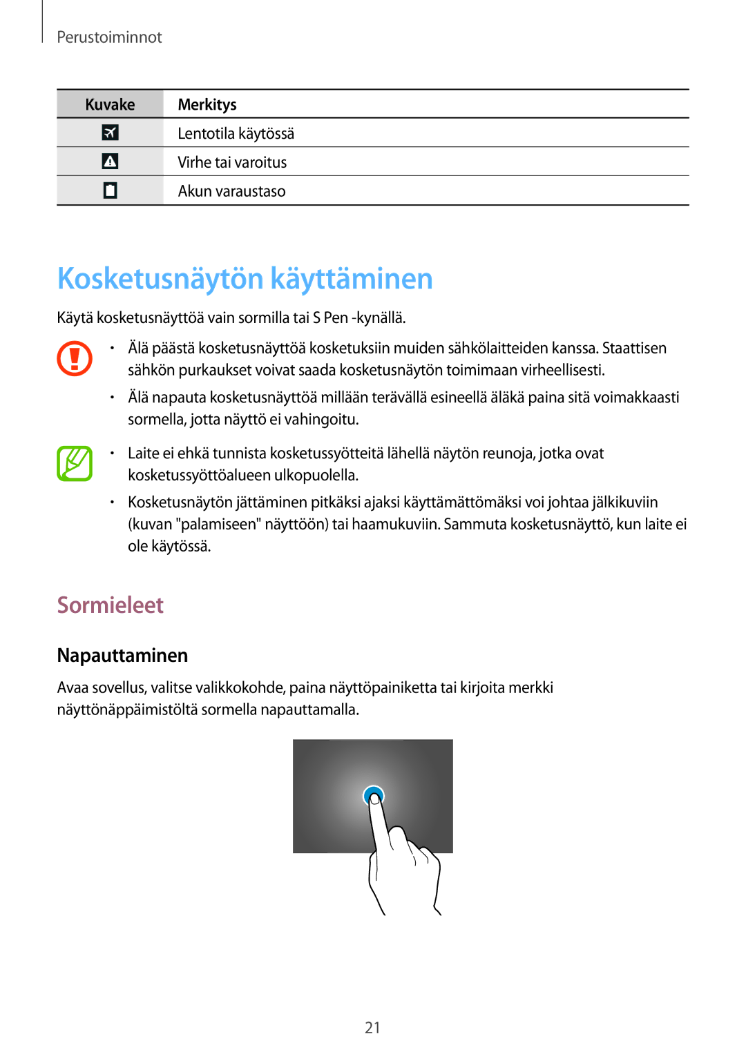 Samsung GT-N8020ZWANEE, GT-N8020EAATLA, GT-N8020EAANEE, GT-N8020ZWATEN Kosketusnäytön käyttäminen, Sormieleet, Napauttaminen 