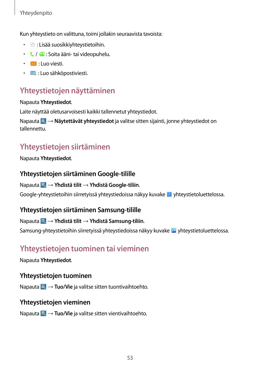 Samsung GT-N8020ZWATLA manual Yhteystietojen näyttäminen, Yhteystietojen siirtäminen, Yhteystietojen tuominen tai vieminen 