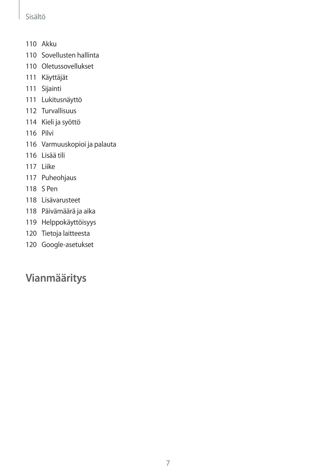 Samsung GT-N8020EAANEE, GT-N8020EAATLA, GT-N8020ZWATEN, GT-N8020ZWANEE, GT-N8020ZWAHTD, GT-N8020ZWATLA manual Vianmääritys 