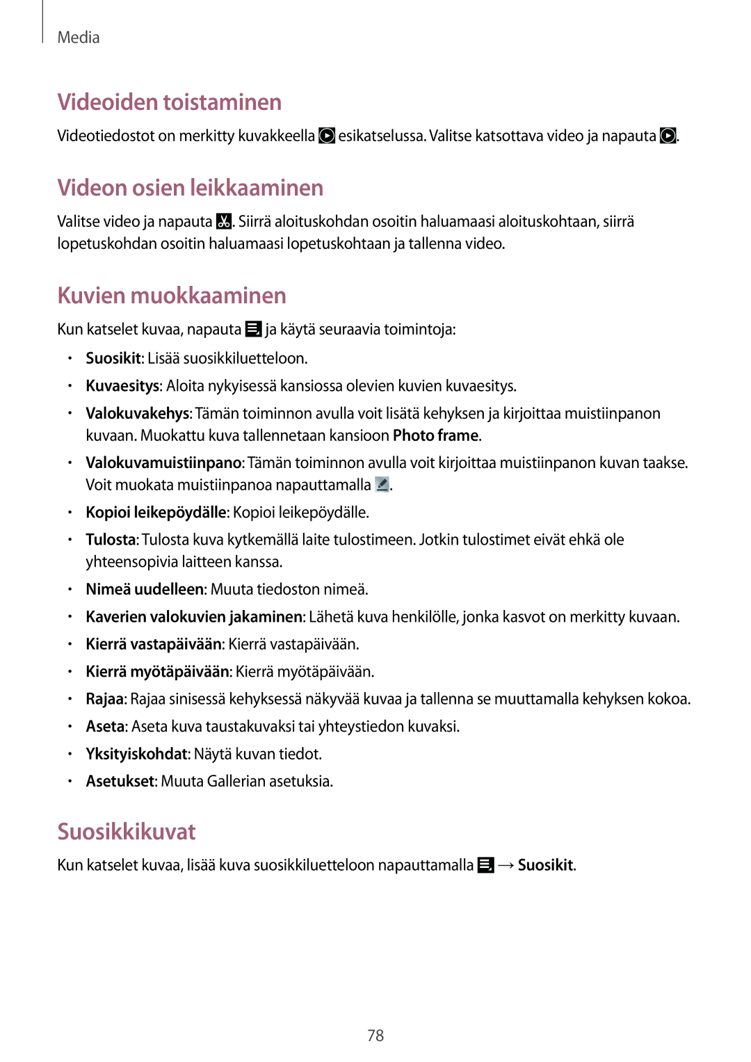 Samsung GT-N8020EAATLA manual Videoiden toistaminen, Videon osien leikkaaminen, Kuvien muokkaaminen, Suosikkikuvat 