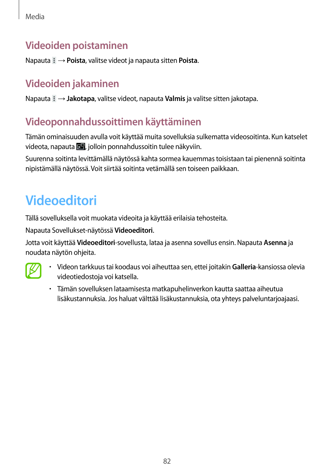 Samsung GT-N8020ZWAHTD manual Videoeditori, Videoiden poistaminen, Videoiden jakaminen, Videoponnahdussoittimen käyttäminen 