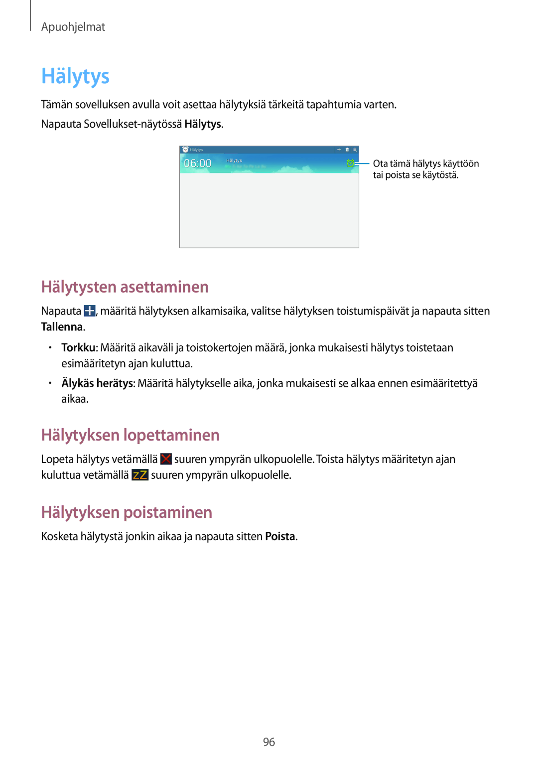 Samsung GT-N8020EAATLA, GT-N8020EAANEE manual Hälytysten asettaminen, Hälytyksen lopettaminen, Hälytyksen poistaminen 