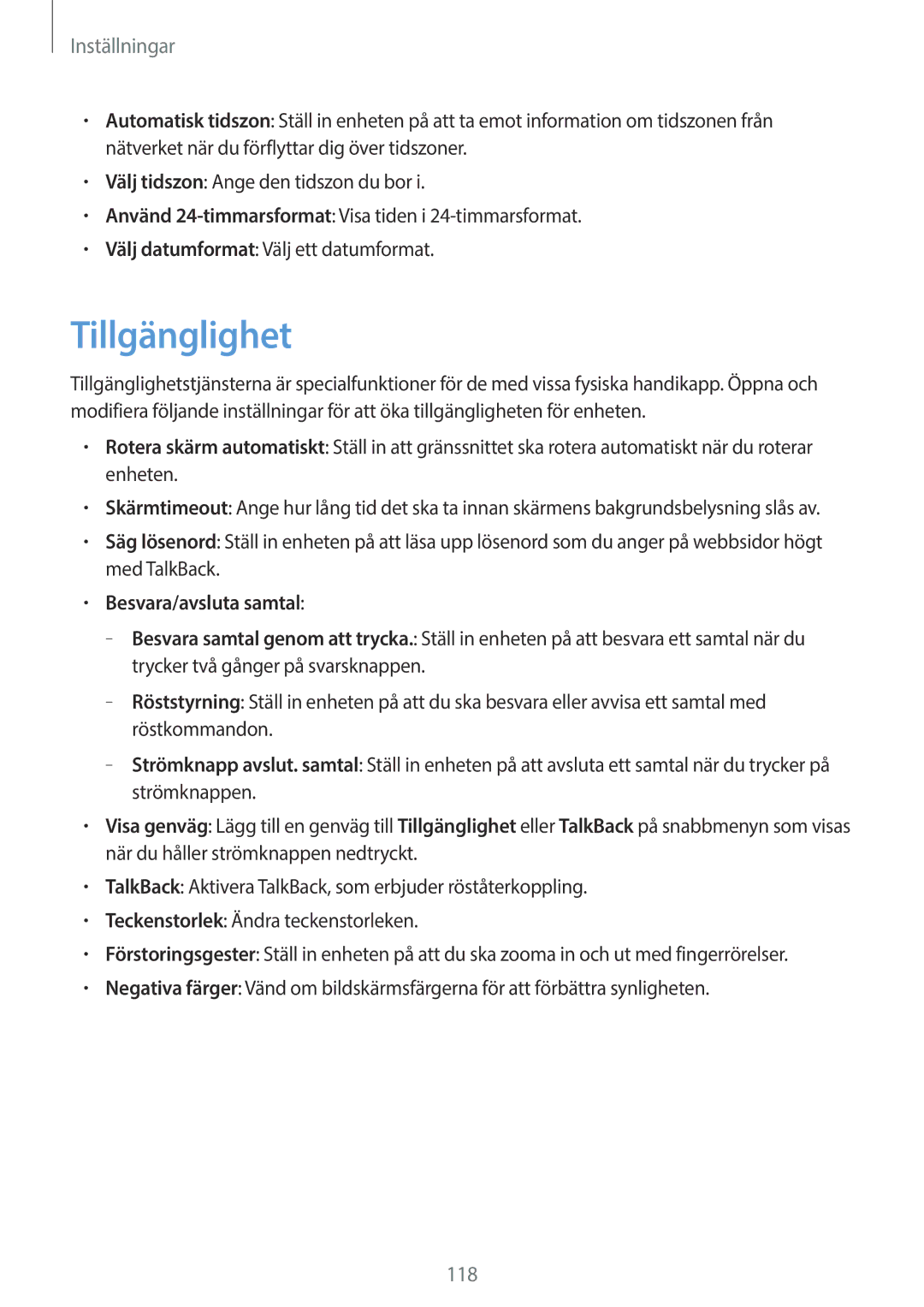 Samsung GT-N8020ZWAHTD, GT-N8020EAATLA, GT-N8020EAANEE, GT-N8020ZWATEN, GT-N8020ZWANEE Tillgänglighet, Besvara/avsluta samtal 