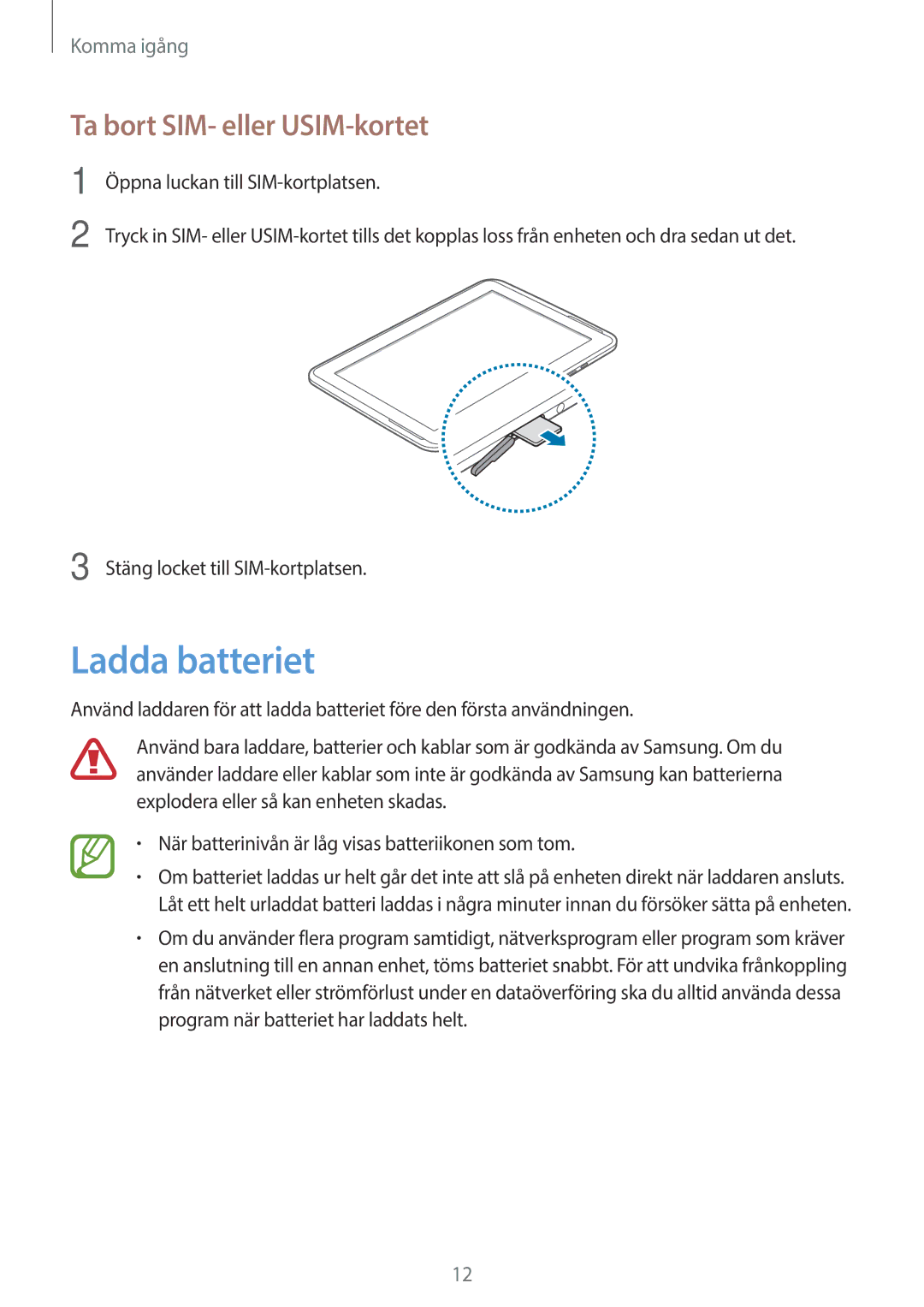 Samsung GT-N8020EAATLA, GT-N8020EAANEE, GT-N8020ZWATEN, GT-N8020ZWANEE manual Ladda batteriet, Ta bort SIM- eller USIM-kortet 