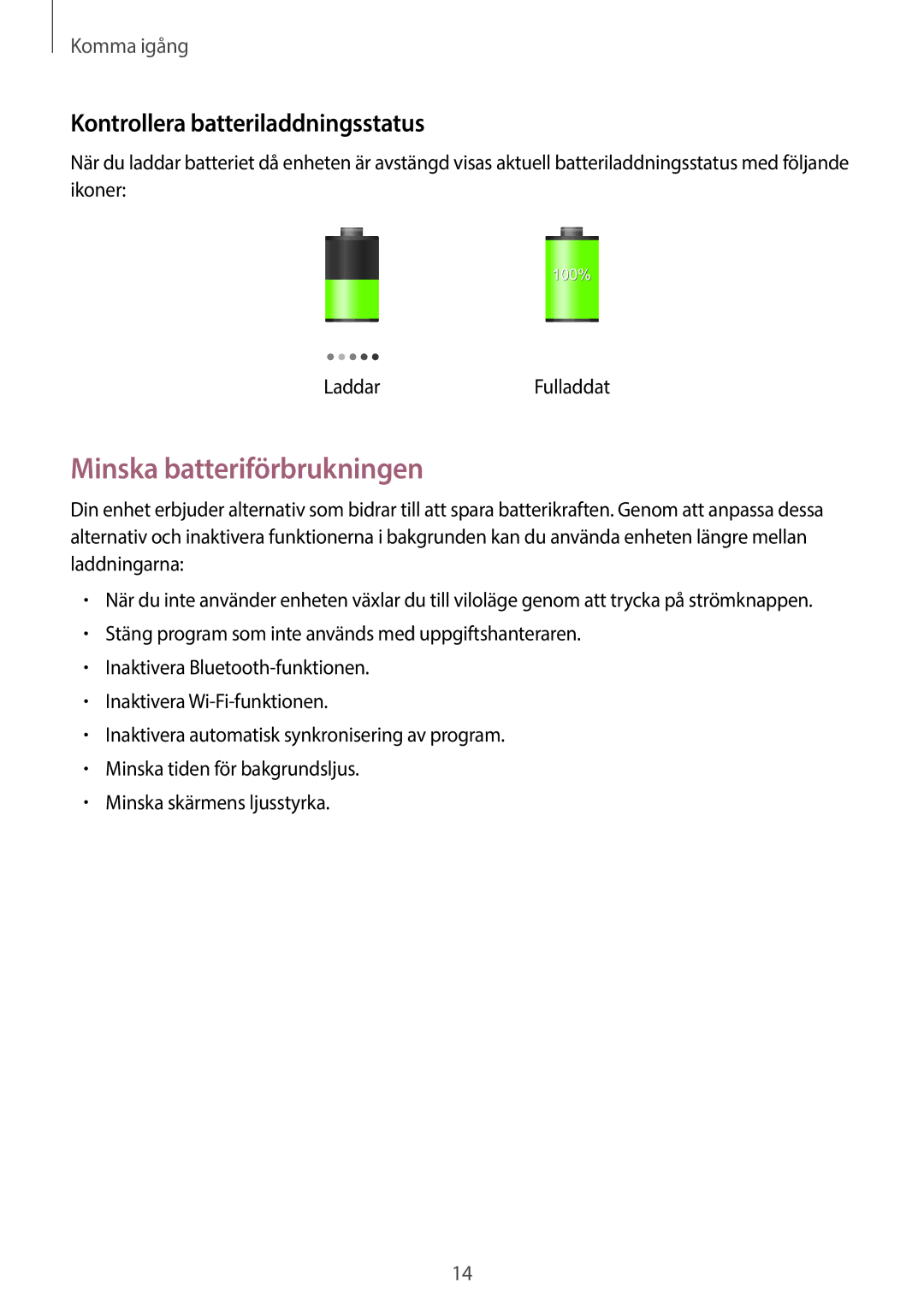 Samsung GT-N8020ZWATEN, GT-N8020EAATLA, GT-N8020EAANEE manual Minska batteriförbrukningen, Kontrollera batteriladdningsstatus 