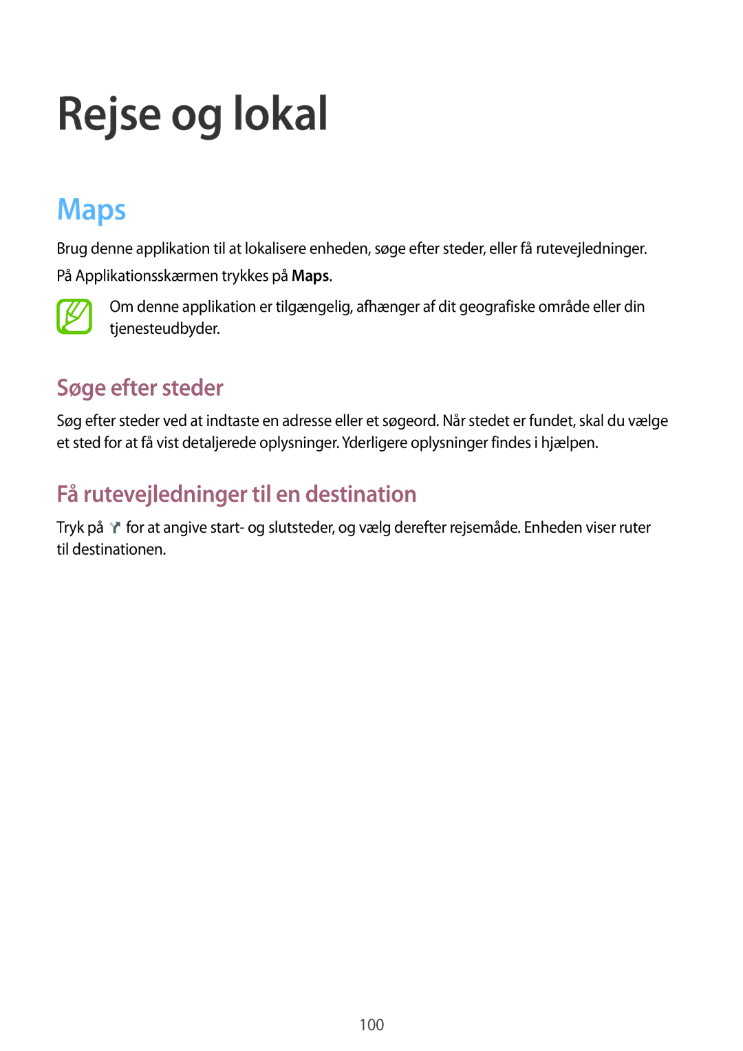 Samsung GT-N8020ZWAHTD, GT-N8020EAATLA Rejse og lokal, Maps, Søge efter steder, Få rutevejledninger til en destination 