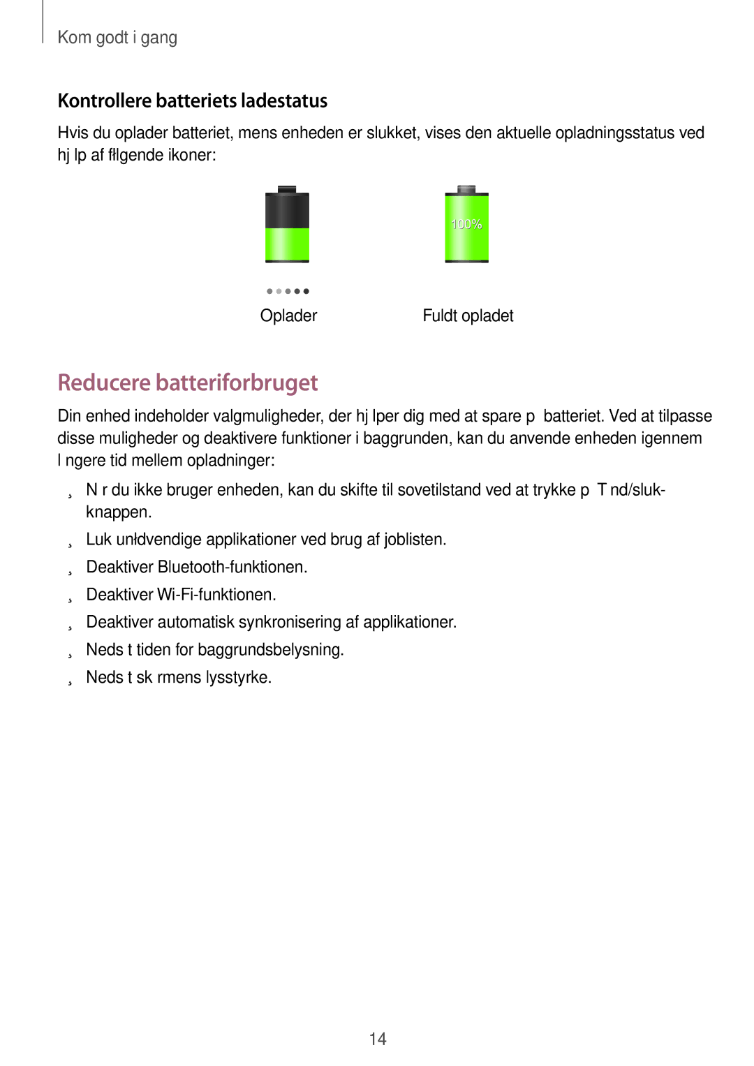 Samsung GT-N8020ZWATEN, GT-N8020EAATLA, GT-N8020EAANEE manual Reducere batteriforbruget, Kontrollere batteriets ladestatus 