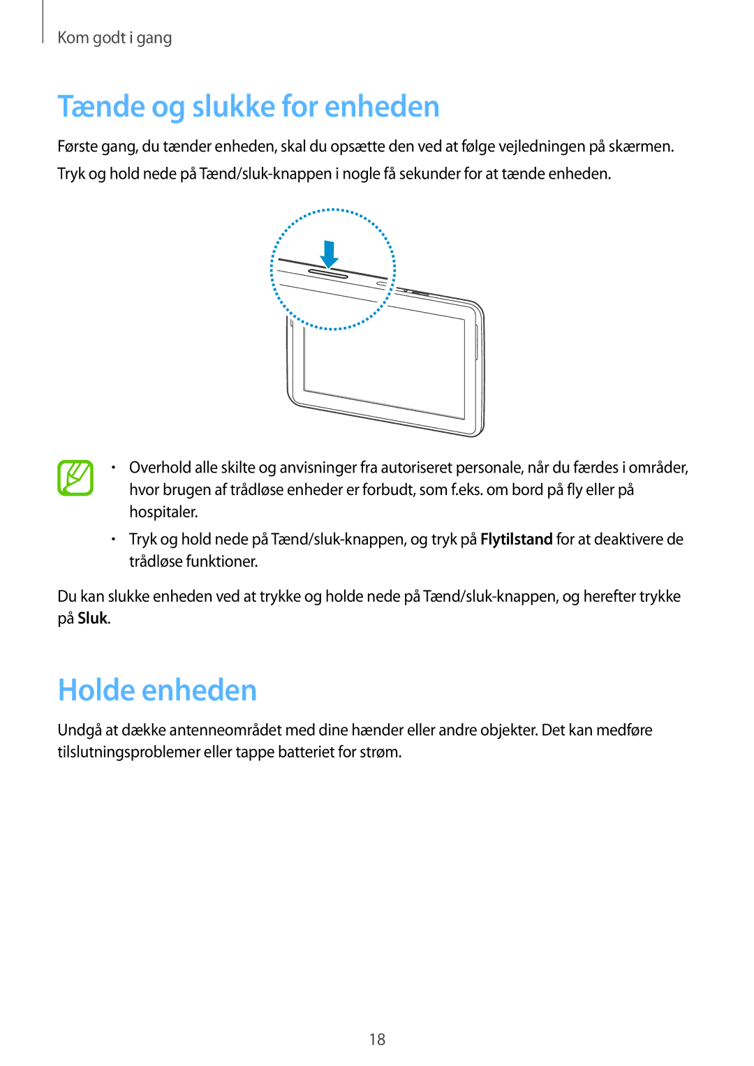 Samsung GT-N8020EAATLA, GT-N8020EAANEE, GT-N8020ZWATEN, GT-N8020ZWANEE manual Tænde og slukke for enheden, Holde enheden 