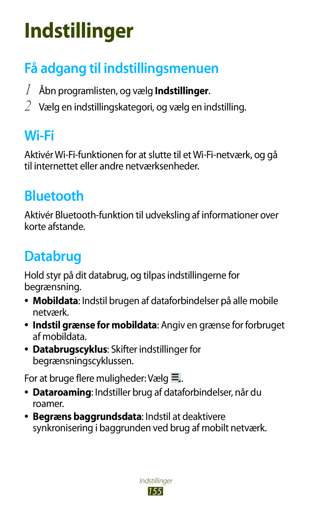 Samsung GT-N8020ZWATLA, GT-N8020EAATLA, GT-N8020EAANEE, GT-N8020ZWATEN manual Få adgang til indstillingsmenuen, Databrug 