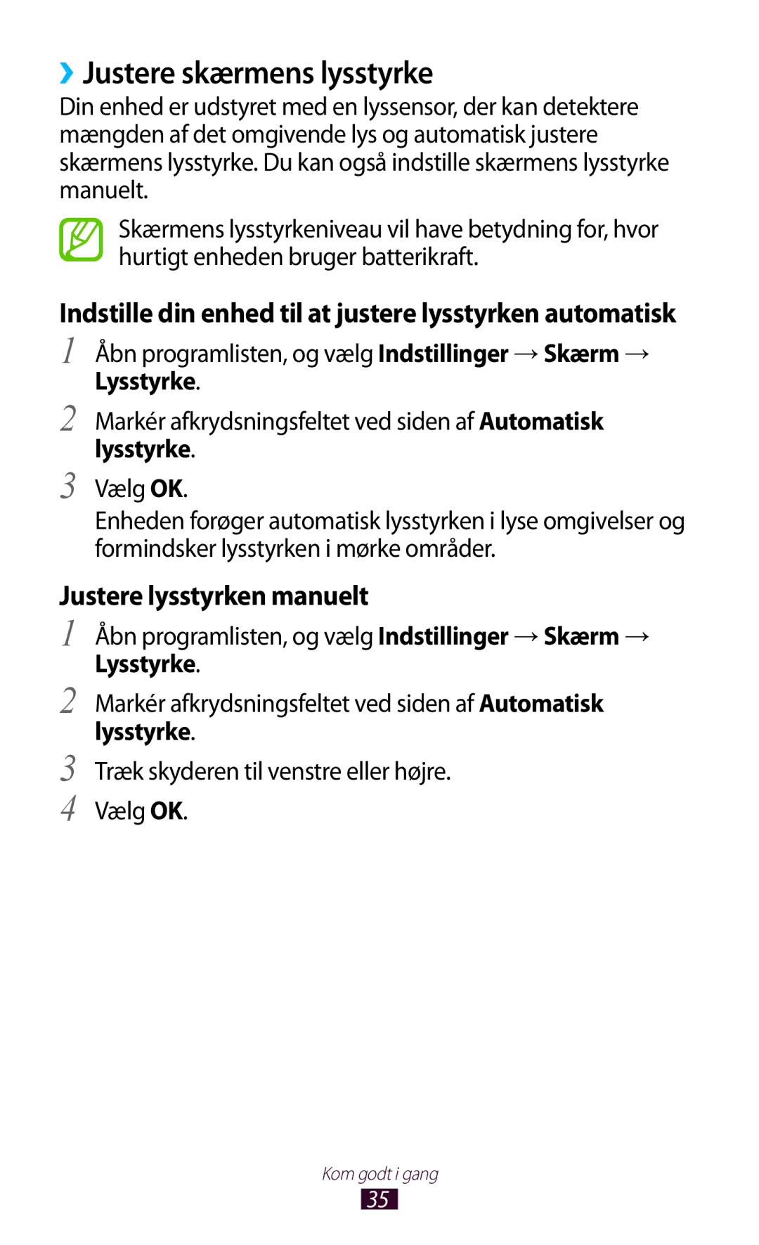 Samsung GT-N8020ZWATLA, GT-N8020EAATLA, GT-N8020EAANEE manual ››Justere skærmens lysstyrke, Justere lysstyrken manuelt 