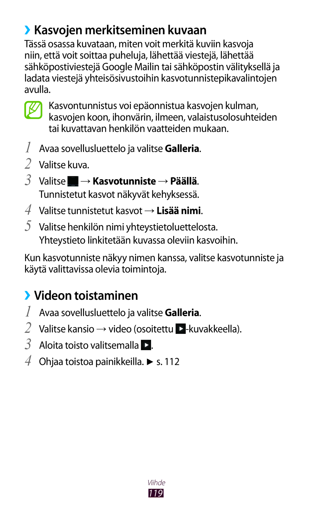 Samsung GT-N8020ZWATLA manual ››Kasvojen merkitseminen kuvaan, Avaa sovellusluettelo ja valitse Galleria. Valitse kuva 