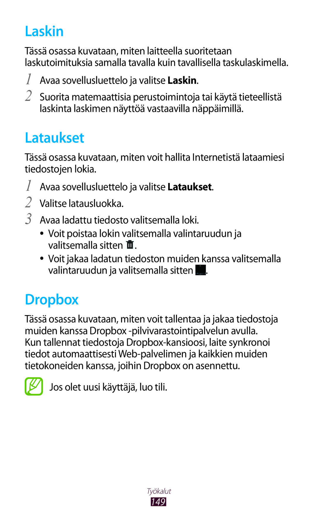 Samsung GT-N8020ZWATLA Lataukset, Dropbox, Avaa sovellusluettelo ja valitse Laskin, Jos olet uusi käyttäjä, luo tili 