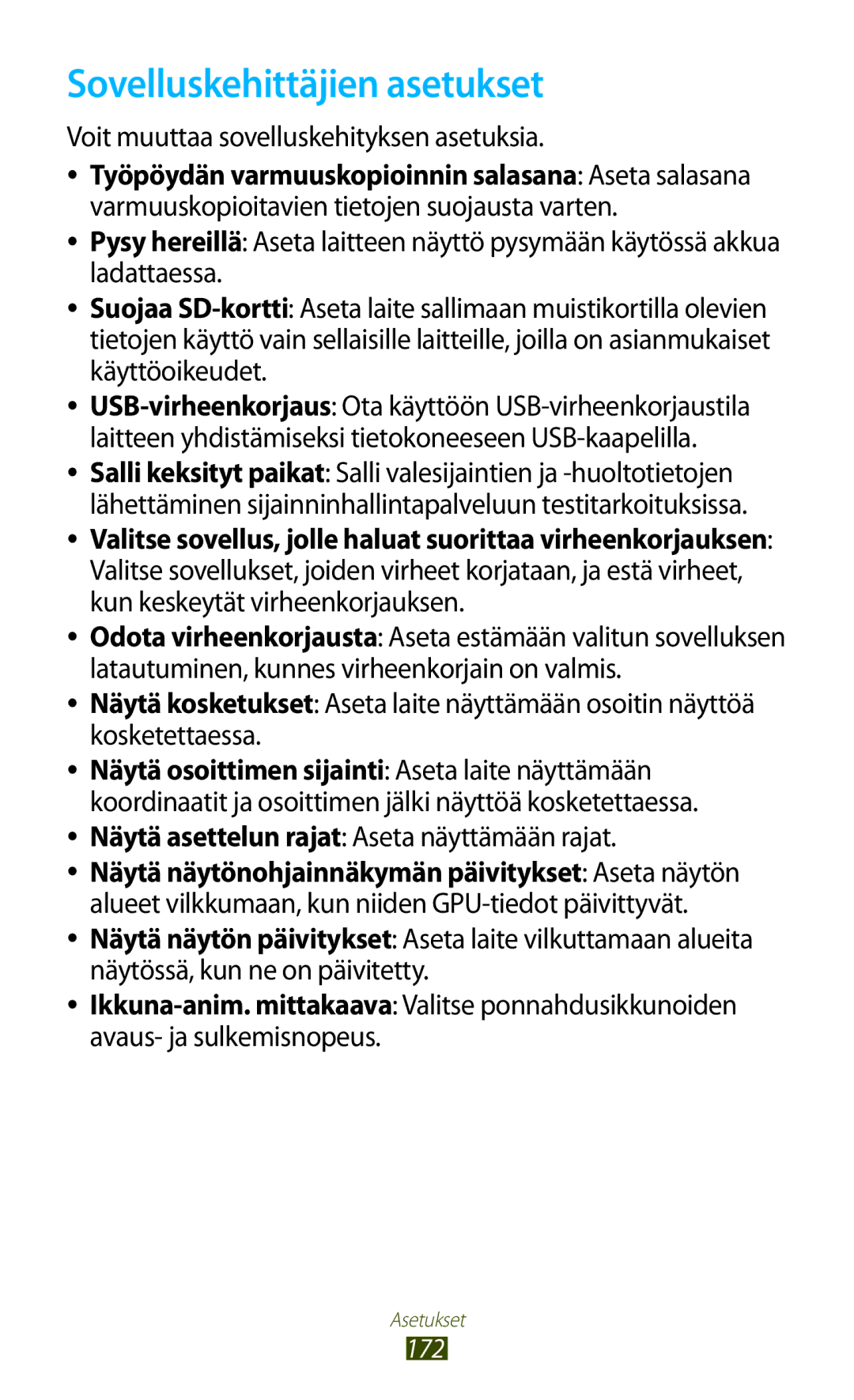 Samsung GT-N8020ZWAHTD, GT-N8020EAATLA manual Sovelluskehittäjien asetukset, Voit muuttaa sovelluskehityksen asetuksia 