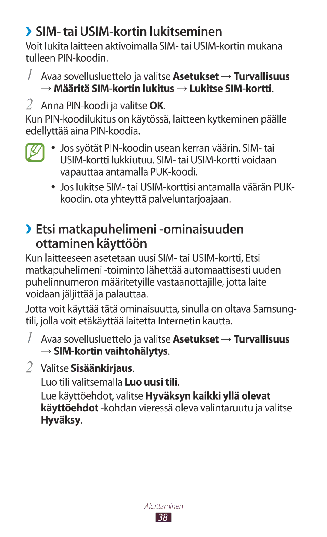 Samsung GT-N8020ZWATEN manual ››SIM- tai USIM-kortin lukitseminen, ››Etsi matkapuhelimeni -ominaisuuden ottaminen käyttöön 