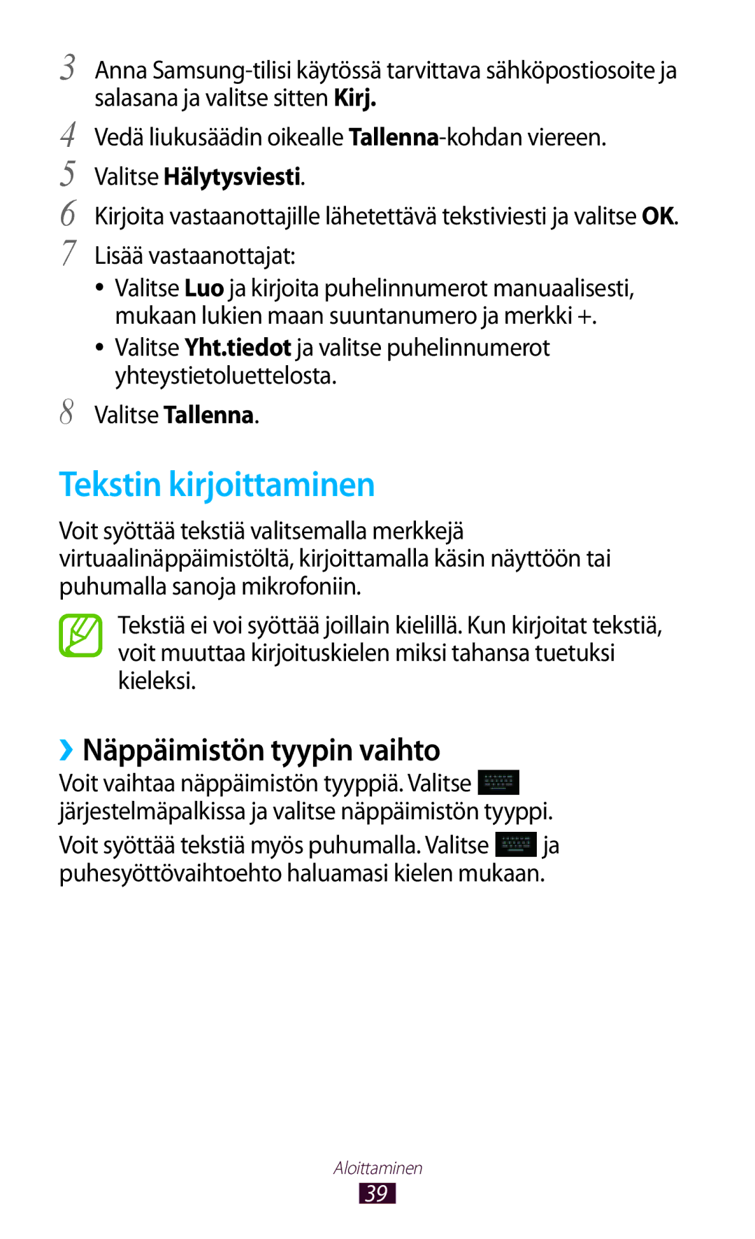 Samsung GT-N8020ZWANEE, GT-N8020EAATLA manual Tekstin kirjoittaminen, ››Näppäimistön tyypin vaihto, Valitse Hälytysviesti 