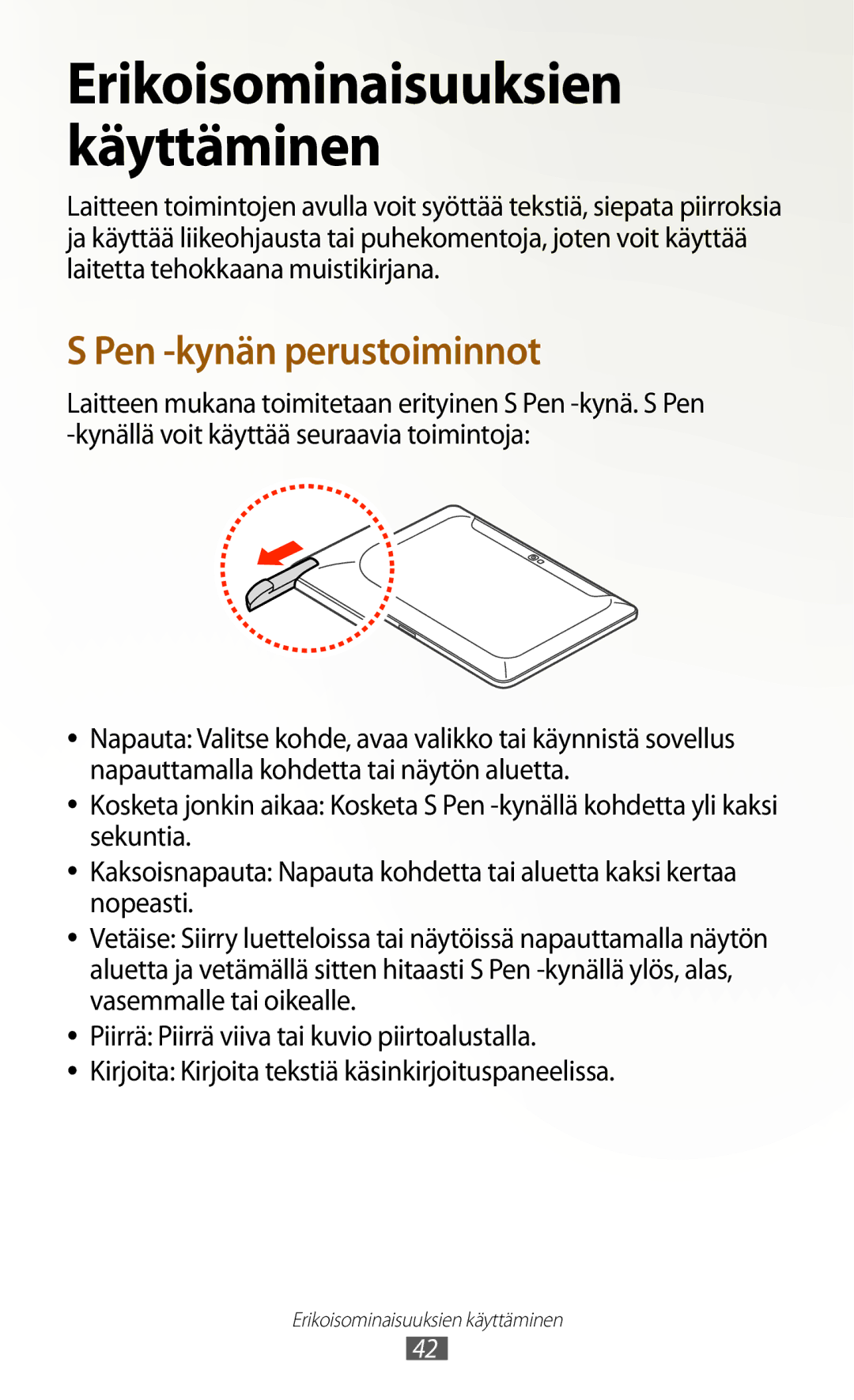 Samsung GT-N8020EAATLA, GT-N8020EAANEE, GT-N8020ZWATEN, GT-N8020ZWANEE, GT-N8020ZWAHTD manual Erikoisominaisuuksien käyttäminen 