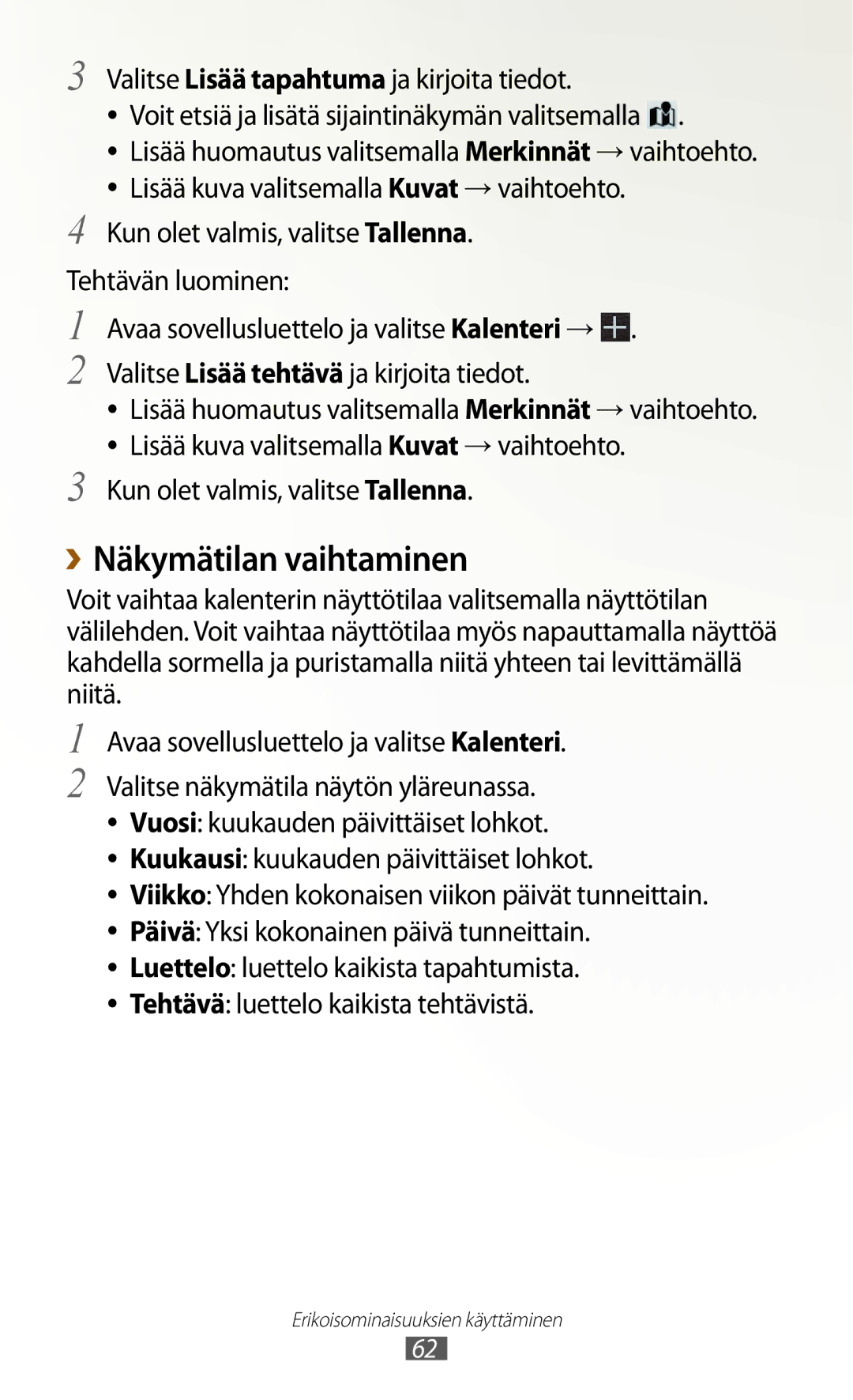 Samsung GT-N8020ZWATEN, GT-N8020EAATLA manual ››Näkymätilan vaihtaminen, Lisää kuva valitsemalla Kuvat → vaihtoehto 