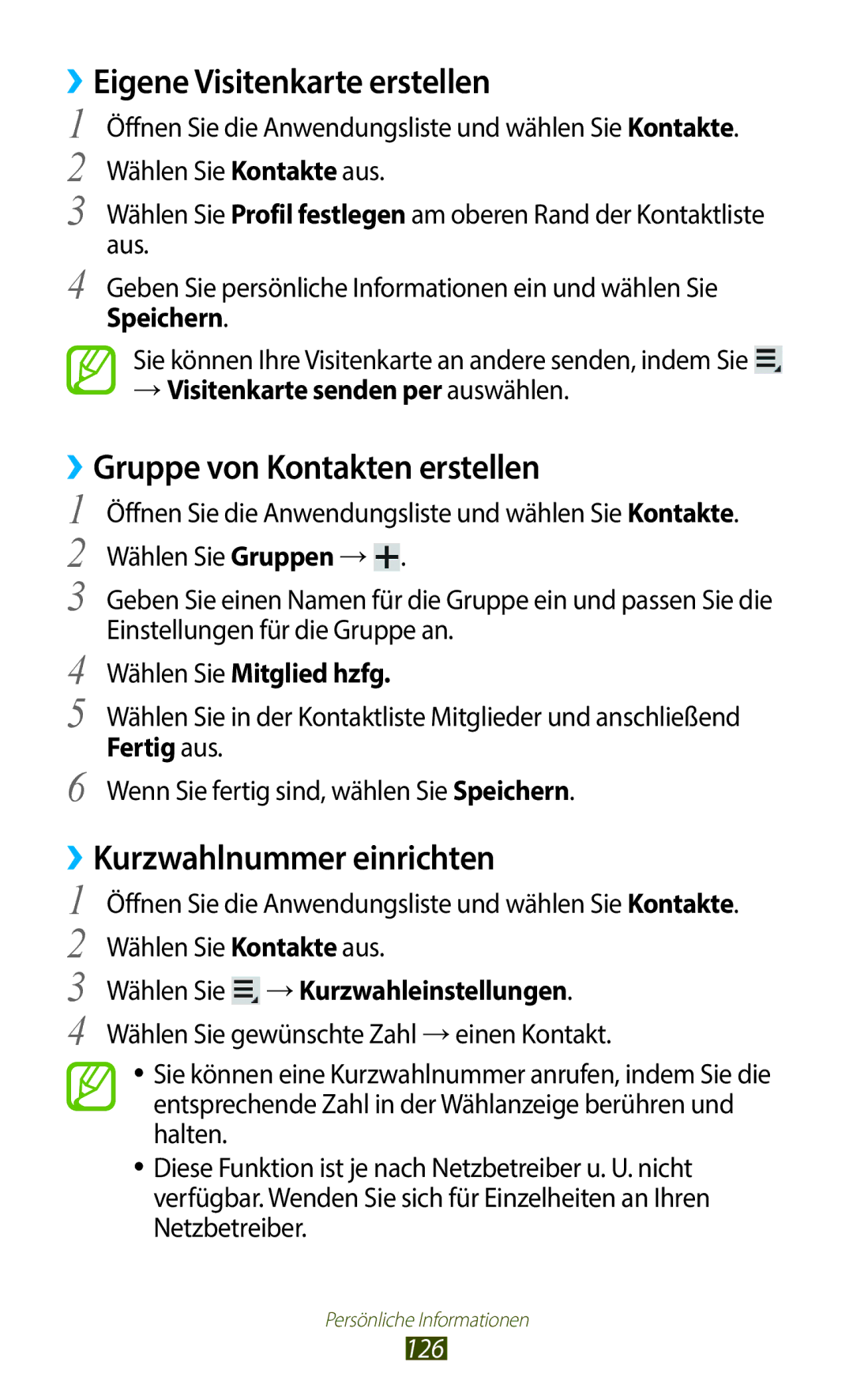 Samsung GT-N8020EAATPH ››Eigene Visitenkarte erstellen, ››Gruppe von Kontakten erstellen, ››Kurzwahlnummer einrichten 