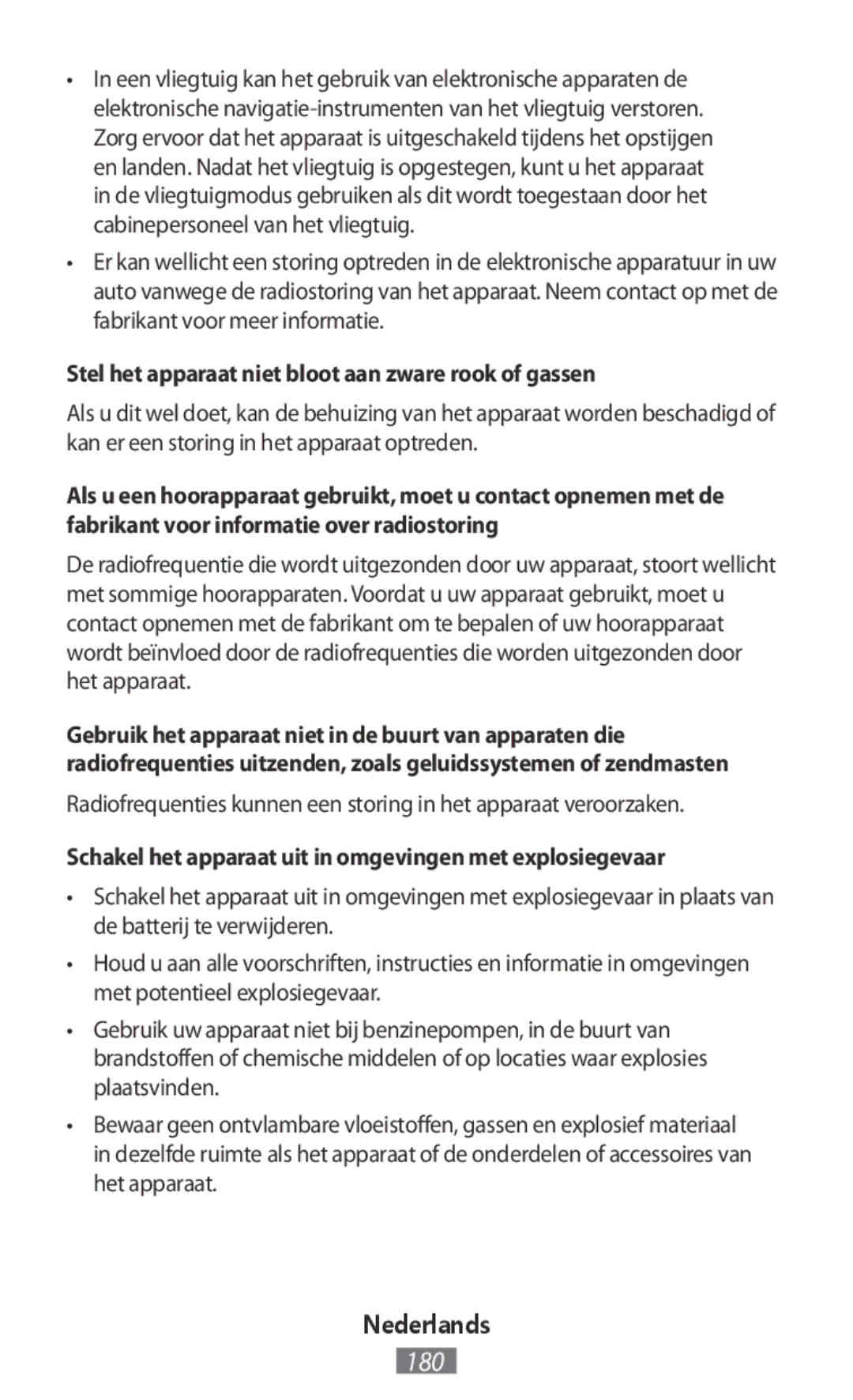 Samsung SM-T110NDWANEE, GT-N8020EAATPH, SM-T2110MKATPL, SM-T2110MKAATO Stel het apparaat niet bloot aan zware rook of gassen 