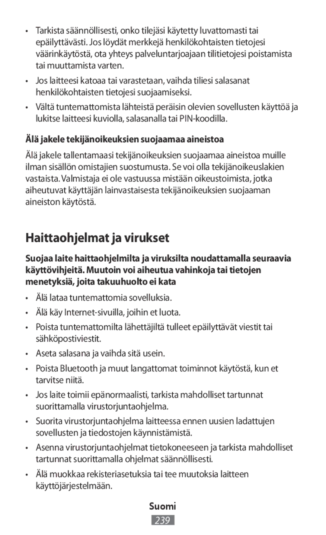 Samsung SM-T110NBGASER, GT-N8020EAATPH manual Haittaohjelmat ja virukset, Älä jakele tekijänoikeuksien suojaamaa aineistoa 