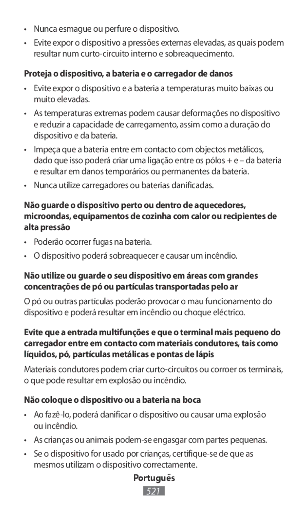 Samsung SM-T110NYKAATO Nunca esmague ou perfure o dispositivo, Proteja o dispositivo, a bateria e o carregador de danos 