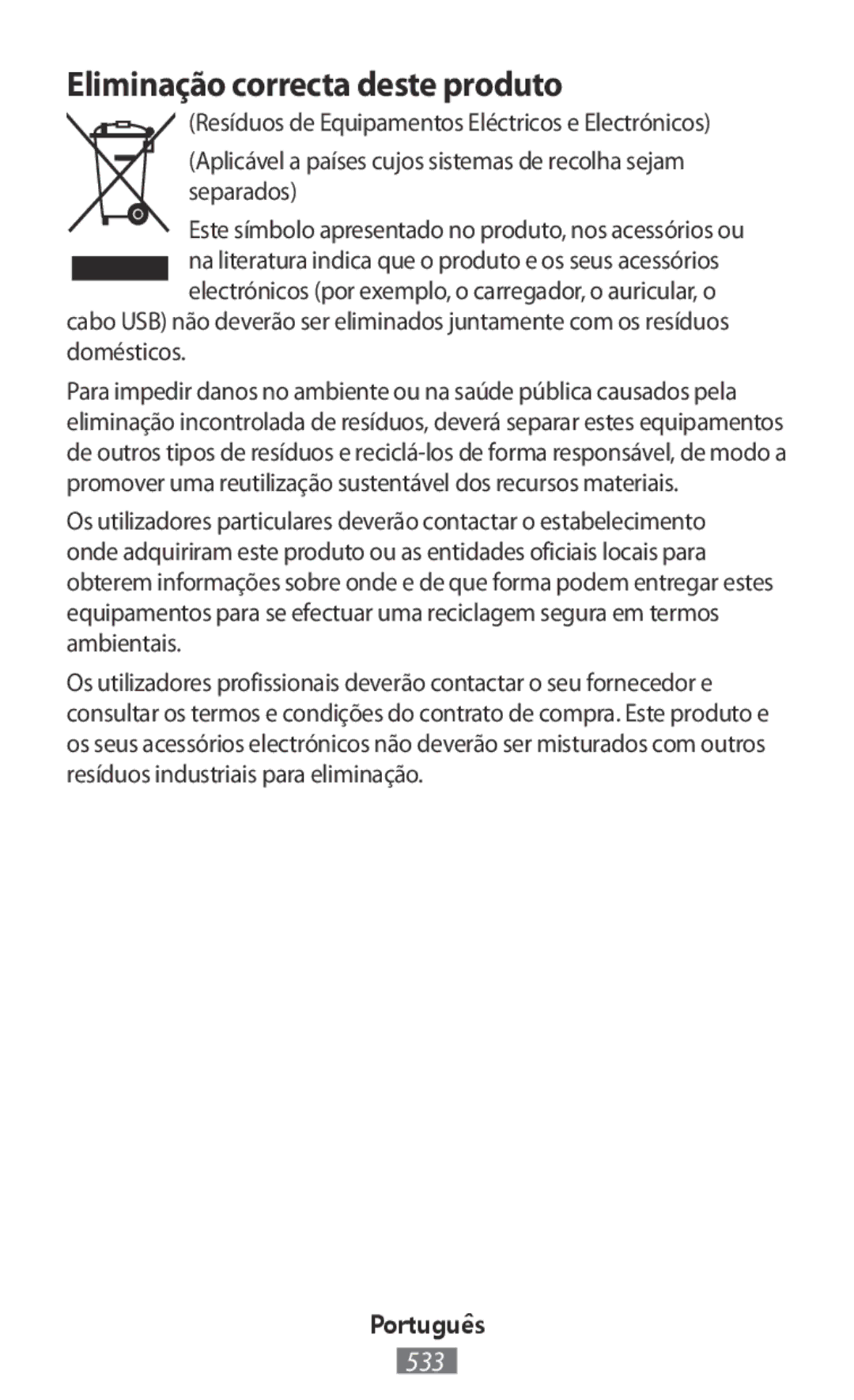 Samsung SM-T110NDWATUR, GT-N8020EAATPH, SM-T2110MKATPL, SM-T2110MKAATO, SM-T110NYKATPH manual Eliminação correcta deste produto 