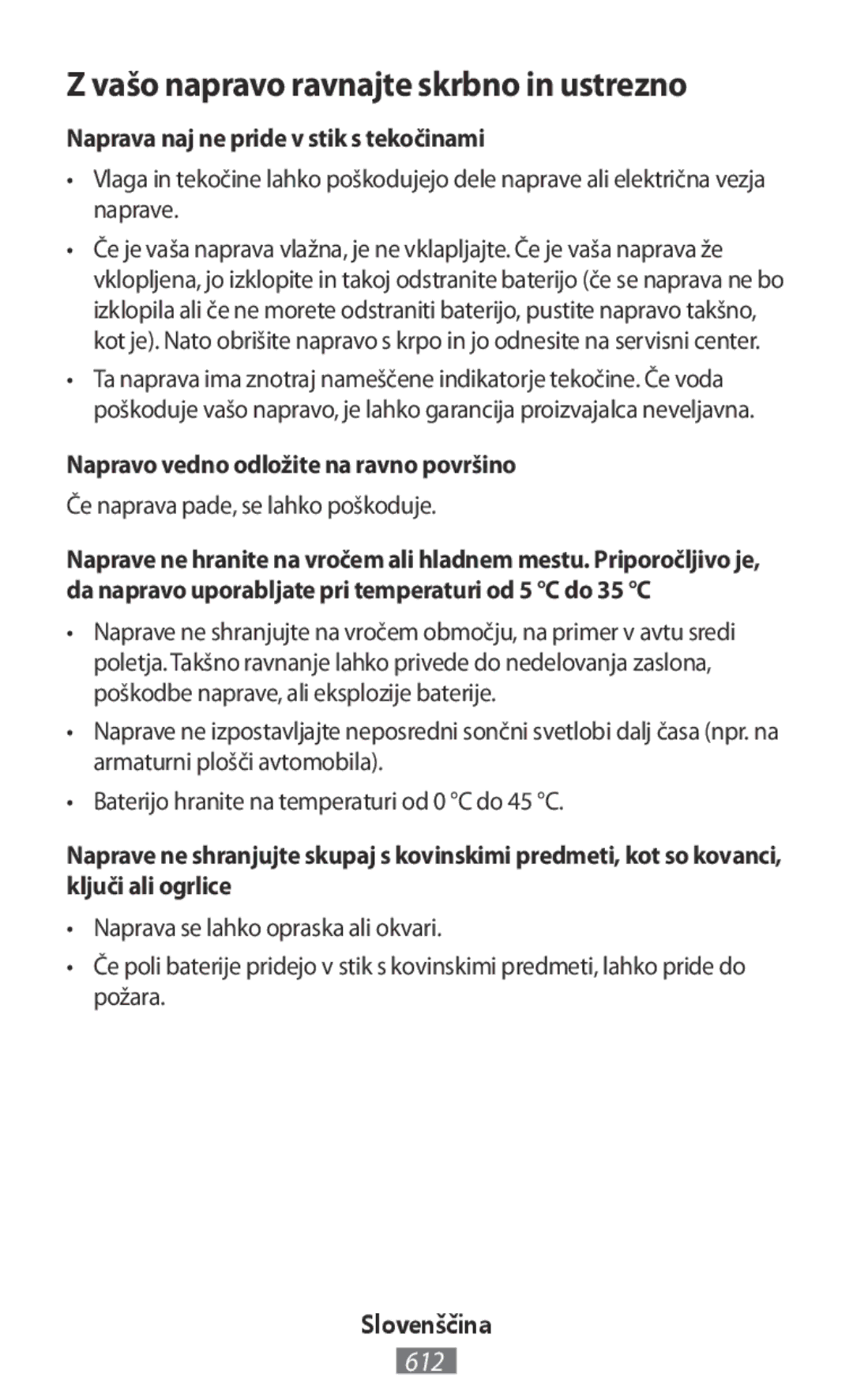 Samsung SM-T110NYKABGL, GT-N8020EAATPH Vašo napravo ravnajte skrbno in ustrezno, Naprava naj ne pride v stik s tekočinami 