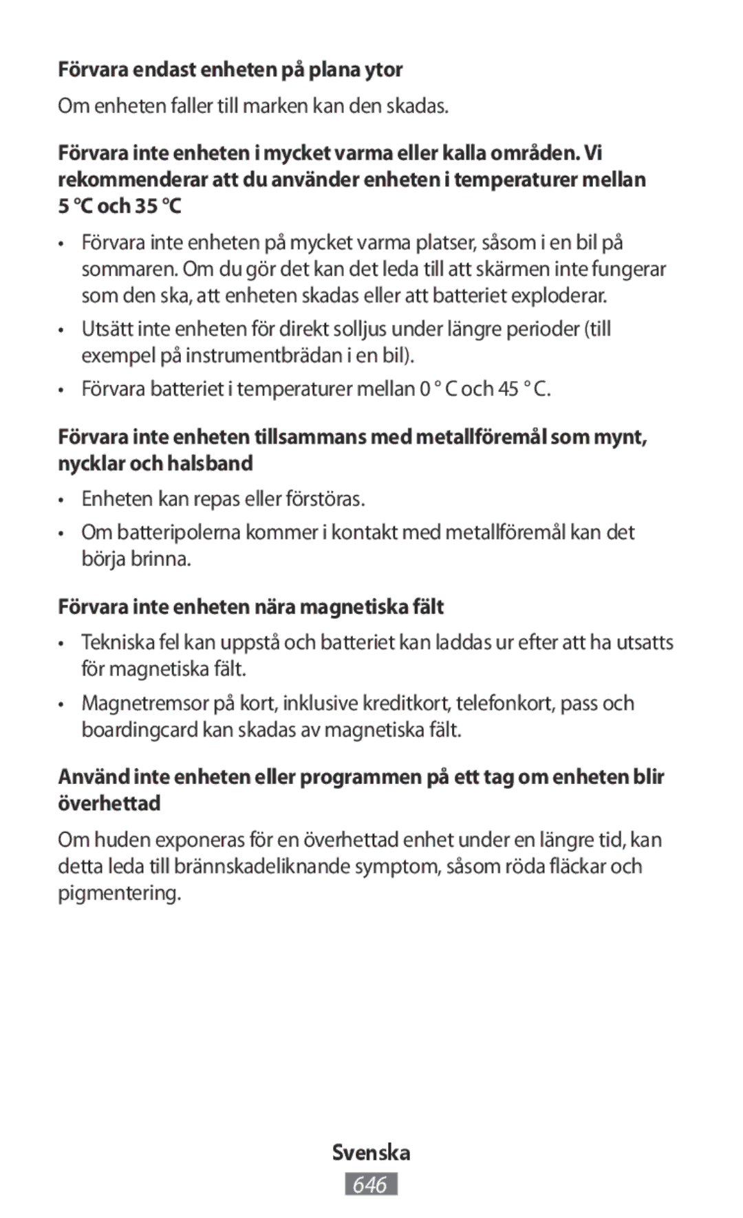 Samsung SM-T111NDWATMZ, GT-N8020EAATPH Förvara endast enheten på plana ytor, Om enheten faller till marken kan den skadas 