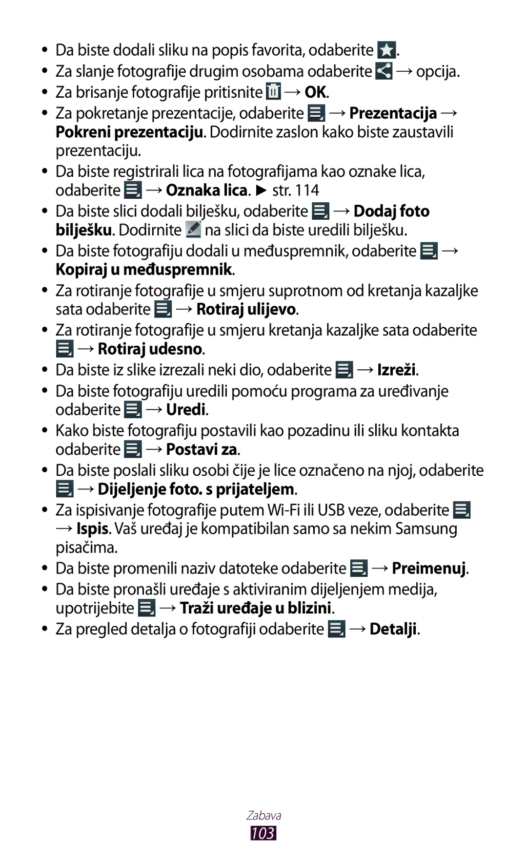 Samsung GT-N8020EAACRO → Rotiraj udesno, → Dijeljenje foto. s prijateljem, Upotrijebite → Traži uređaje u blizini, 103 