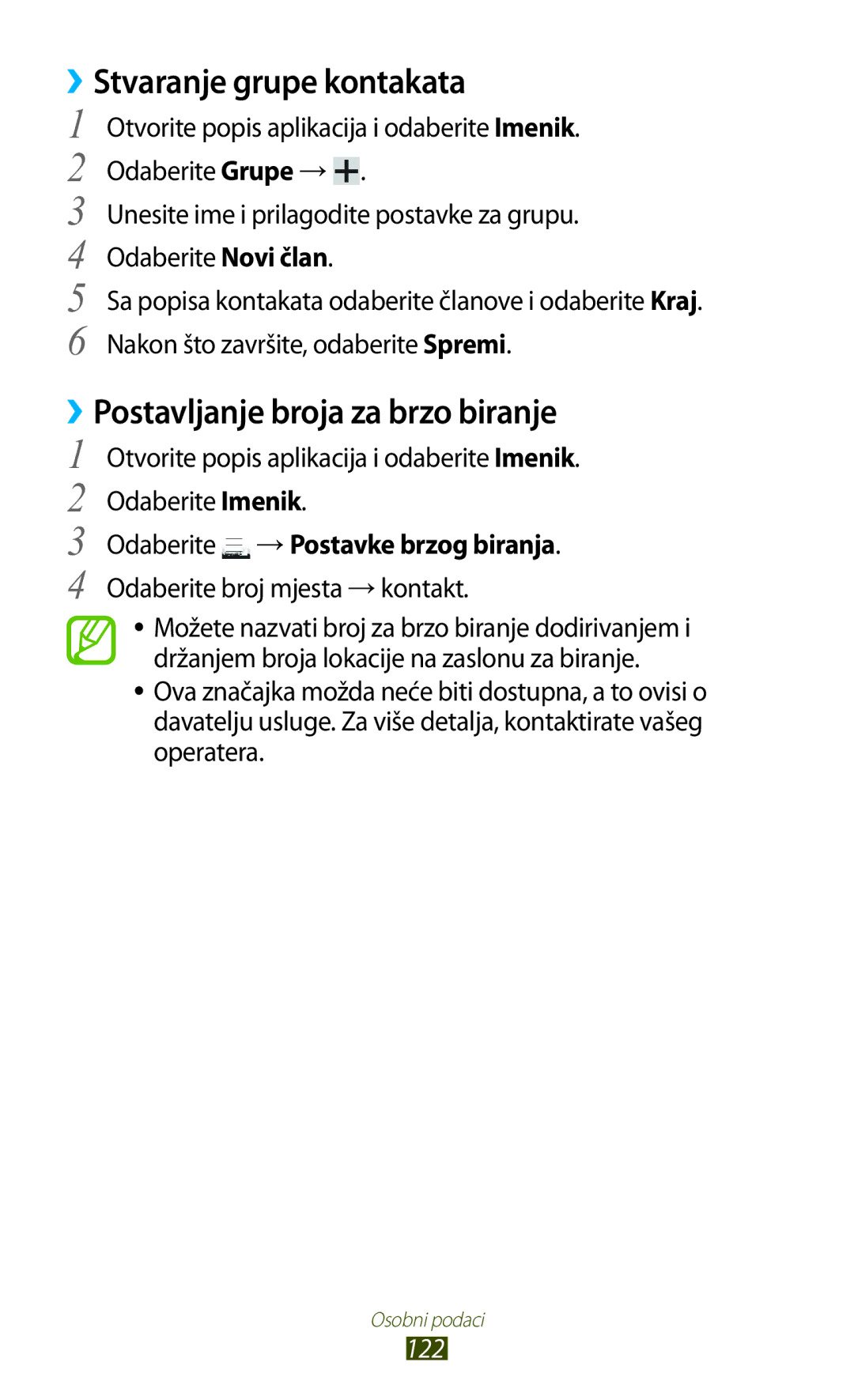 Samsung GT-N8020EAAVIP ››Stvaranje grupe kontakata, ››Postavljanje broja za brzo biranje, Odaberite broj mjesta → kontakt 