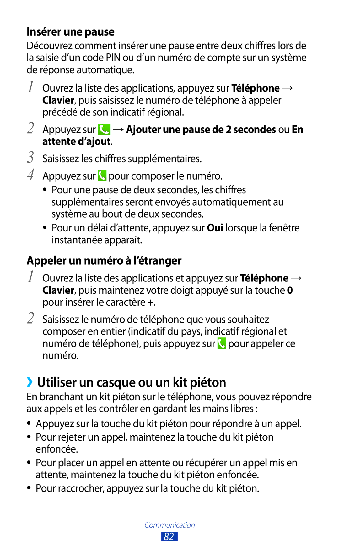 Samsung GT-N8020EAASFR manual ››Utiliser un casque ou un kit piéton, Insérer une pause, Appeler un numéro à l’étranger 