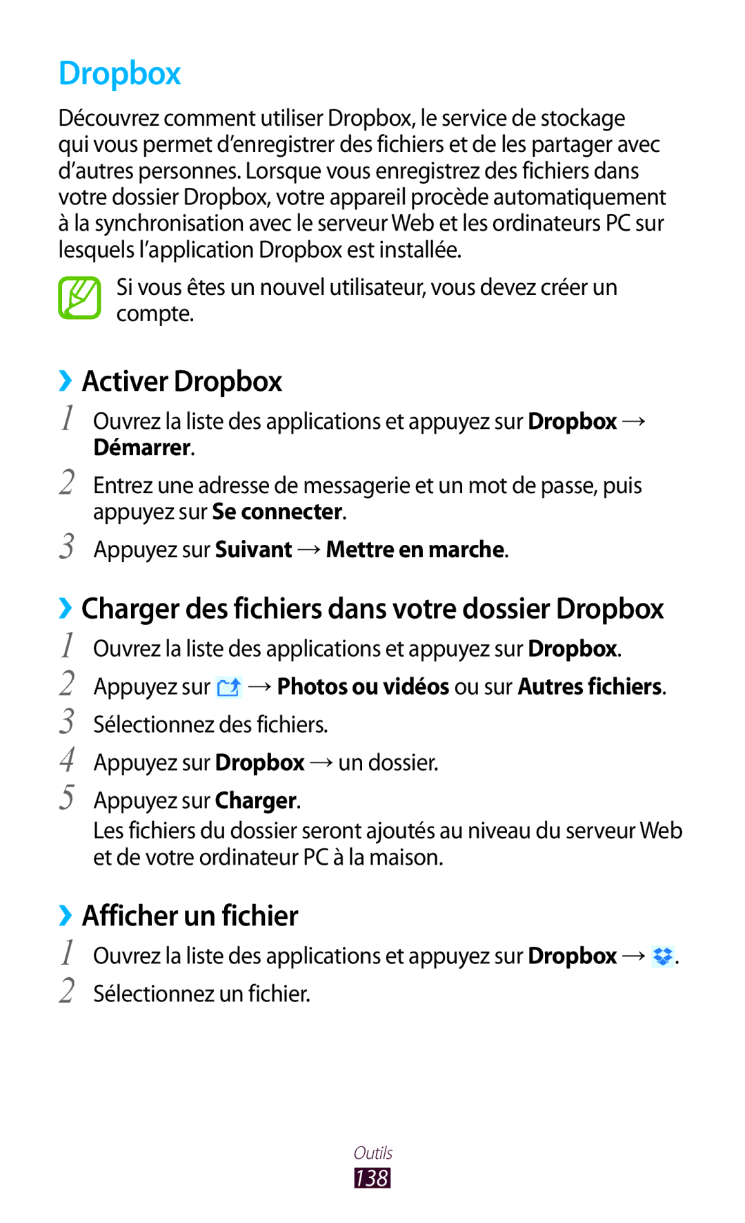 Samsung GT-N8020EAAXEF, GT-N8020EAASFR ››Activer Dropbox, ››Afficher un fichier, Appuyez sur Suivant →Mettre en marche 