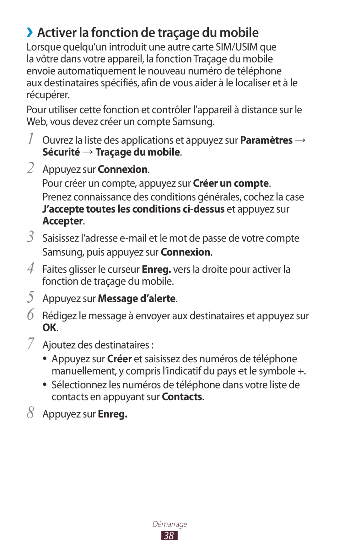 Samsung GT-N8020ZWAFTM ››Activer la fonction de traçage du mobile, Appuyez sur Message d’alerte, Ajoutez des destinataires 