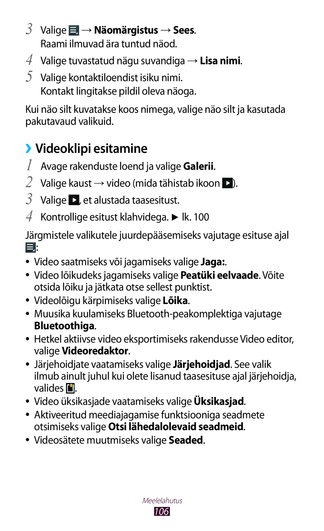 Samsung GT-N8020ZWASEB, GT-N8020EAASEB manual Valige →Näomärgistus →Sees, Videosätete muutmiseks valige Seaded 