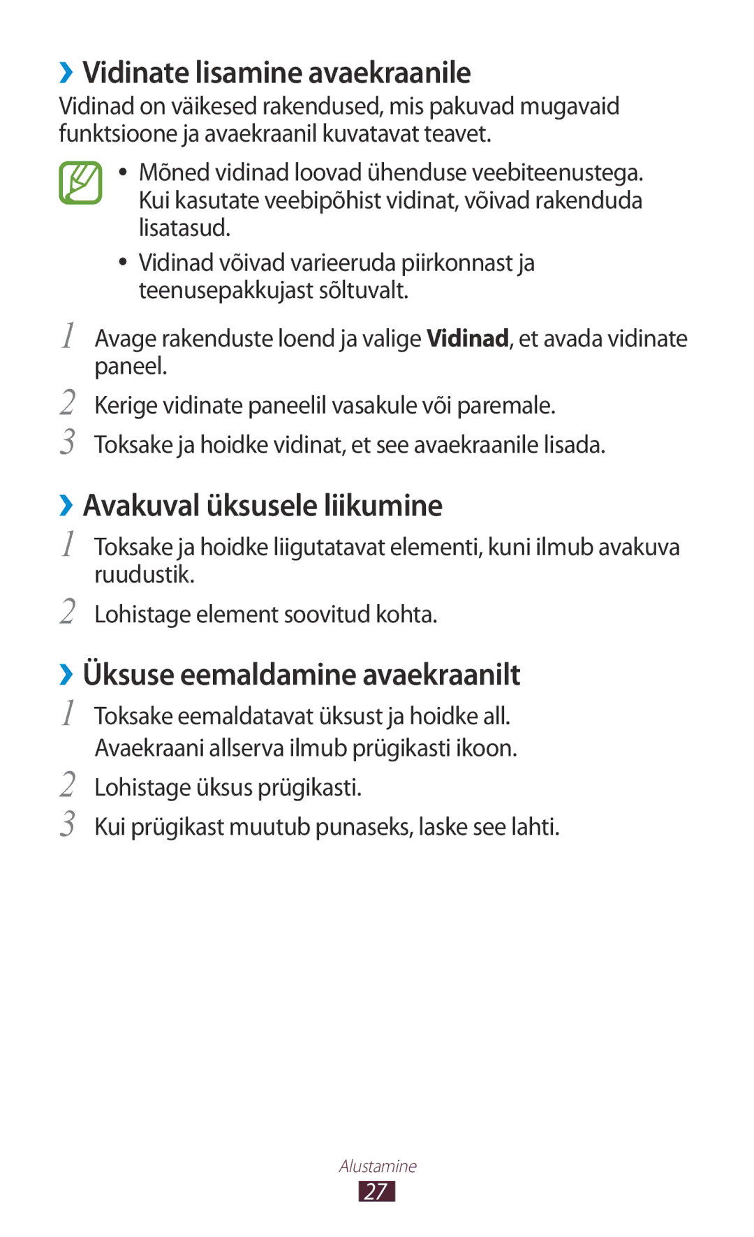 Samsung GT-N8020EAASEB ››Vidinate lisamine avaekraanile, ››Avakuval üksusele liikumine, ››Üksuse eemaldamine avaekraanilt 