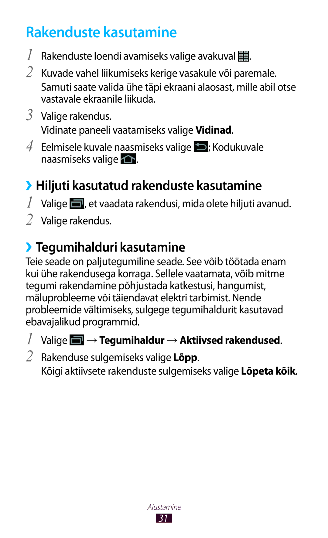 Samsung GT-N8020EAASEB manual Rakenduste kasutamine, ››Hiljuti kasutatud rakenduste kasutamine, ››Tegumihalduri kasutamine 