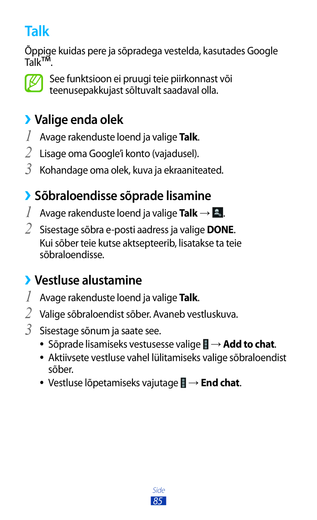 Samsung GT-N8020EAASEB, GT-N8020ZWASEB Talk, ››Valige enda olek, ››Sõbraloendisse sõprade lisamine, ››Vestluse alustamine 