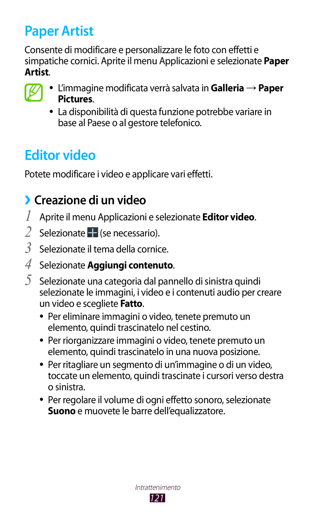 Samsung GT-N8020EAAOMN, GT-N8020ZWATIM Paper Artist, Editor video, Potete modificare i video e applicare vari effetti, 121 