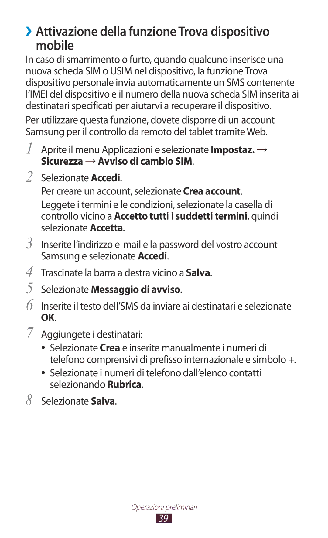 Samsung GT-N8020EAATLA manual ››Attivazione della funzione Trova dispositivo mobile, Selezionate Messaggio di avviso 